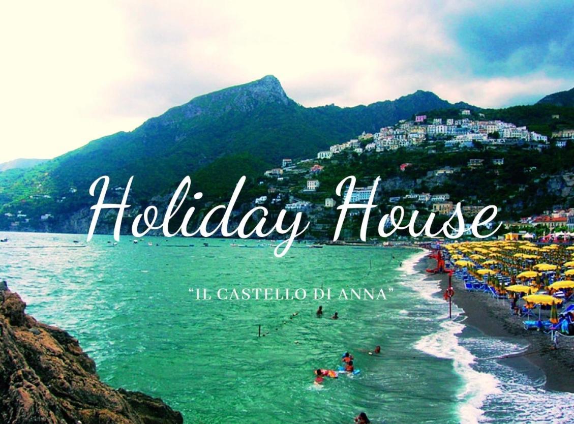 Holiday House Il Castello Di Anna Apartment Vietri Екстериор снимка